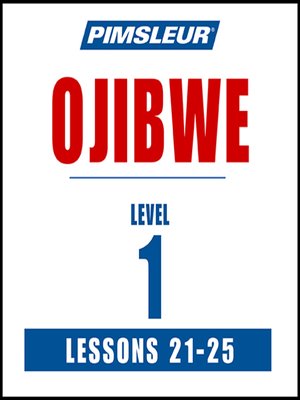 cover image of Ojibwe Level 1 Lesson 21-25